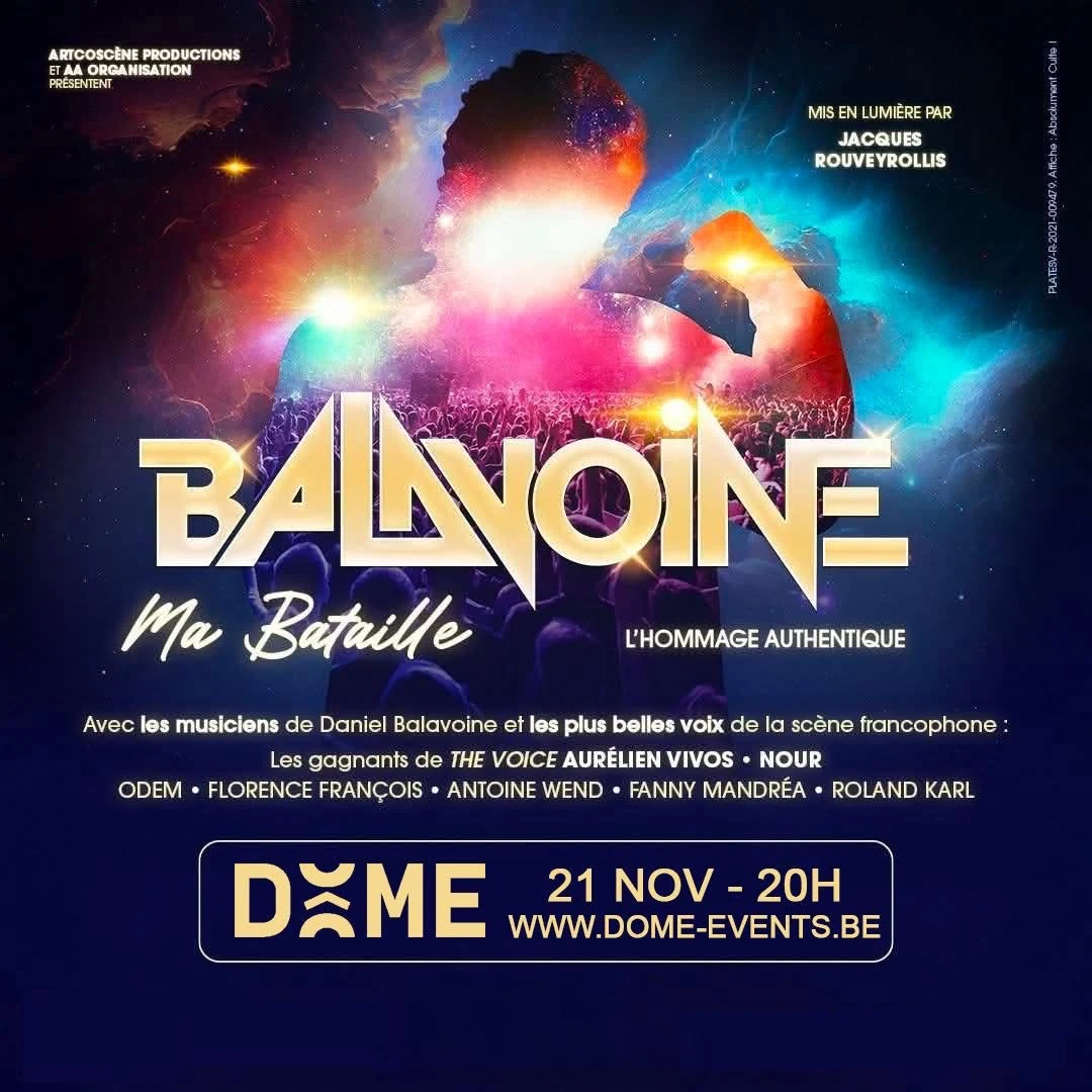 Affiche — BALAVOINE Ma Bataille — l'hommage authentique, au Dôme